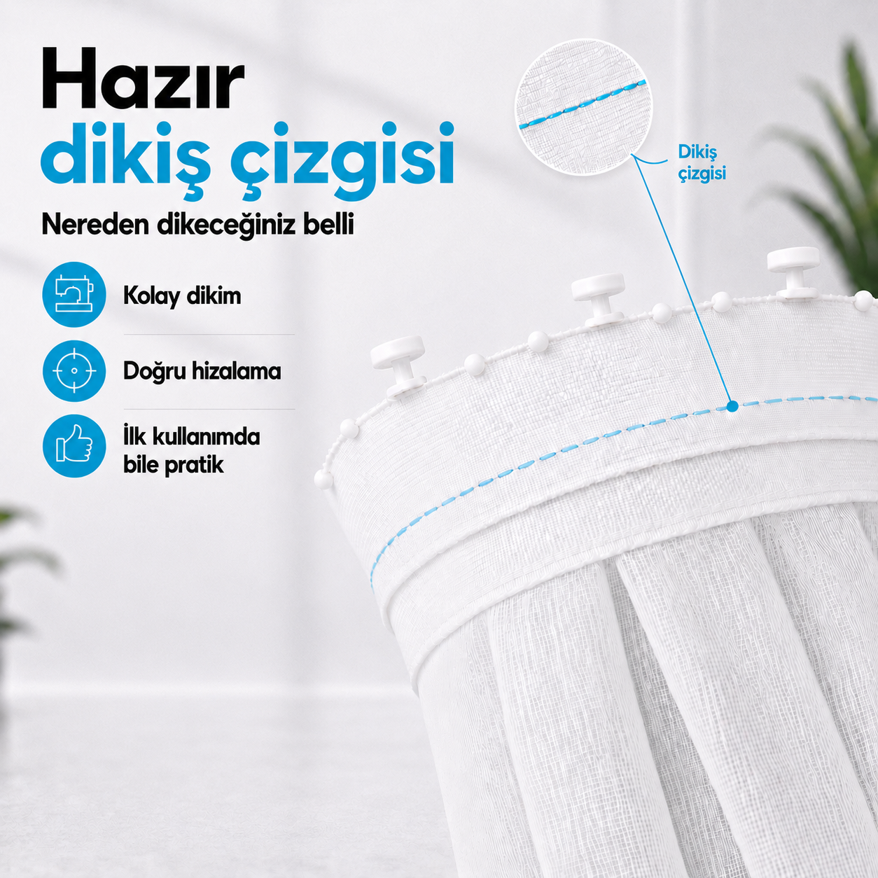 Rayında™ Perde Takmak, Artık Fermuar Çekmek Kadar Kolay